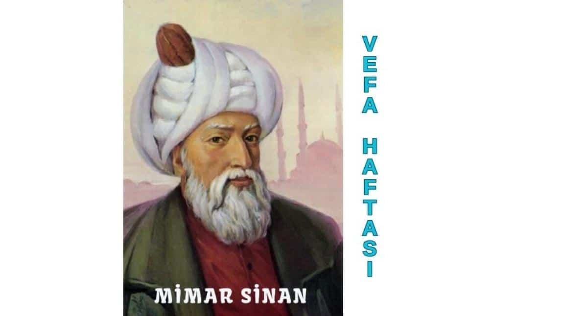 VEFA HAFTASI VE MİMAR SİNAN